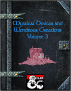 Mystical Devices and Wondrous Creations Volume 3