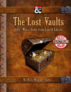 The Lost Vaults: 800+ Magic Items from Fourth Edition