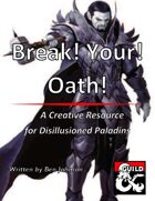 Break! Your! Oath!
