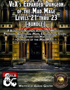 VeX's Expanded Dungeon of the Mad Mage, 21-23 (FG) [BUNDLE]
