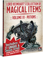 Lord Heimhart's Collection of Magic Items - Vol. 4 - Potions