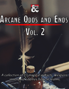 Arcane Odds and Ends - Vol. 2. 23 Monthly Magic Items!