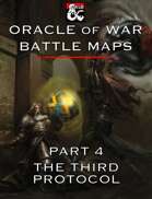 Oracle of War Battle Maps - The Third Protocol
