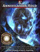 Annihilation Hold - Adventure (Fantasy Grounds)