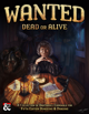 Wanted: Dead or Alive - A Collection of Dastardly Criminals for Fifth Edition Dungeons & Dragons