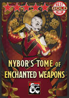 Nybor's Tome of Enchanted Weapons – new magic weapons and expanded enchantment rules for 5th edition