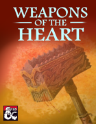 Weapons of the Heart (5e)