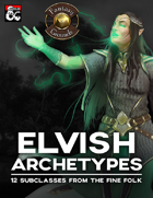 Elvish Archetypes (Fantasy Grounds)