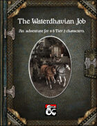 The Waterdhavian Job