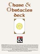 Chase/Obstacle Deck