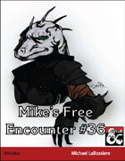 Mike's Free Encounter #36: Molodus