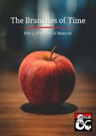 BT-02 The Branches of Time: The Fruit of Memory