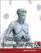 Mike's Free Encounter #37: The Pool of Pelthonus