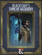 Blackstaff's Tome of Wizardry