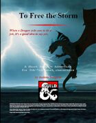 To Free the Storm