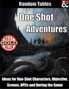 One Shot Adventures - Random Tables