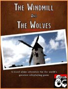 The Windmill and The Wolves