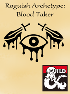Roguish Archetype: Blood Taker