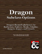 Dragon Subclass Options