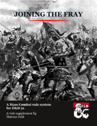 Joining the Fray, a Mass Combat Rule System