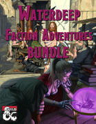 Waterdeep: Faction Adventures Best Sellers [BUNDLE]