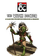 The Witch Doctor: A Class for 5th Edition Dungeons & Dragons