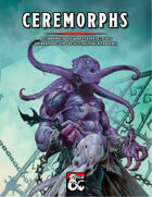 Ceremorphs, Mind Flayer aberrations (half-Illithid) for D&D 5th edition