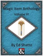Magic Item Anthology VI