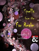 Spells from the Far Realm