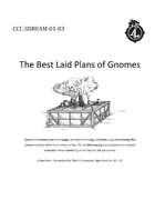 CCC-SDREAM-01-03 The Best Laid Plans of Gnomes