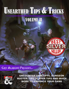 Unearthed Tips and Tricks: Volume II