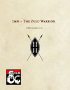 Impi - The Zulu Warrior - A Martial Archetype for Fighters