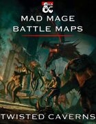 Mad Mage Battle Maps - Twisted Caverns