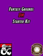 Fantasy Grounds DM Starter Kit [BUNDLE]