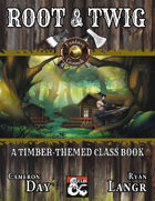 Root & Twig: A Timber-Themed Class Booklet (Fantasy Grounds)
