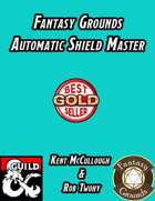 Fantasy Grounds Automatic Shield Master