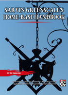 Sarvin Greenscale's Home-base Handbook