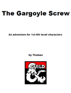 The Gargoyle Screw (5e)