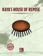 Kaya's House of Repose