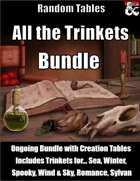 All the Trinkets Bundle - Trinkets and Creation Tables [BUNDLE]