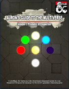 Auron's Guide to the Multiverse: Volume I