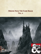 Heroes from the Dark Realm Vol. 2