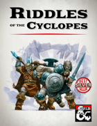 Riddles of the Cyclopes