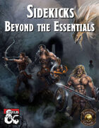 Sidekicks: Beyond the Essentials (Fantasy Grounds)