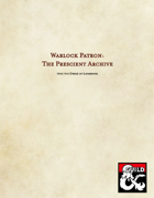 Warlock Patron: The Prescient Archive 5e
