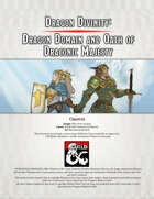 Dragon Divinity: Dragon themed cleric and paladin subclasses