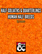 Half-Goliaths and Quarterlings