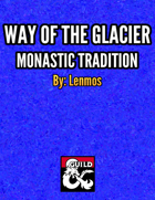 Way of the Glacier - Monastic Tradition