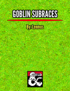 Goblin Subraces