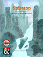 Spiretop: Intrigue in the Aarakocra City